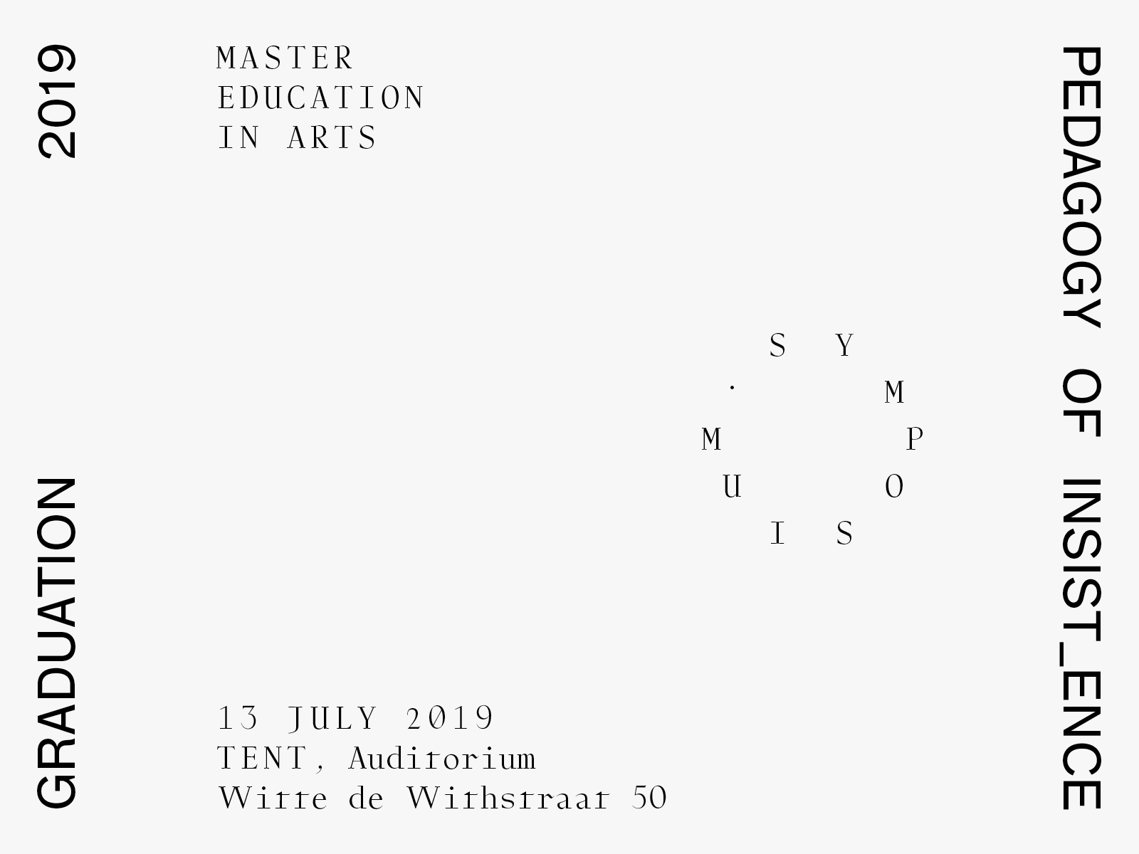 Graduation Presentation 2019 Pedagogy of Insist_ence Symposium