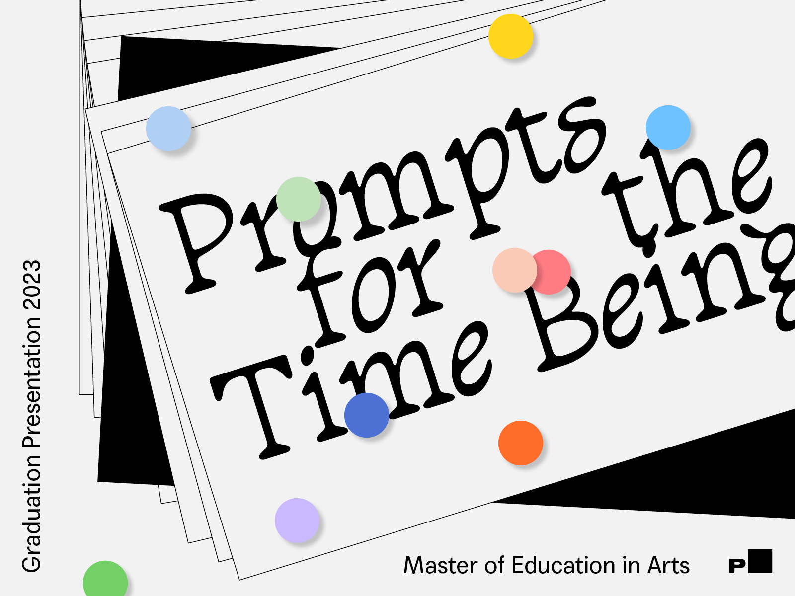 Prompts for the Time Being